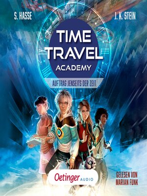 cover image of Time Travel Academy 1. Auftrag jenseits der Zeit